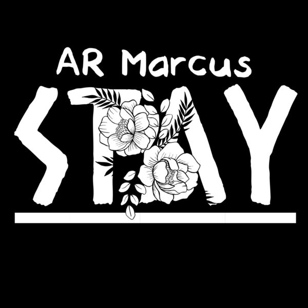 AR Marcus - STAY AR Marcus - STAY