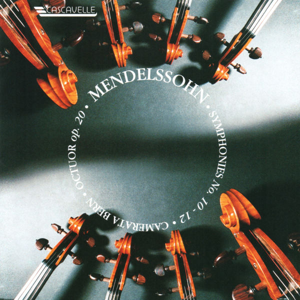 Felix Mendelssohn|Mendelssohn: String Octet, Op. 20 - String Symphony No. 10 in B Minor - String Symphony No. 12 in G Minor Felix Mendelssohn|Mendelssohn: String Octet, Op. 20 - String Symphony No. 10 in B Minor - String Symphony No. 12 in G Minor