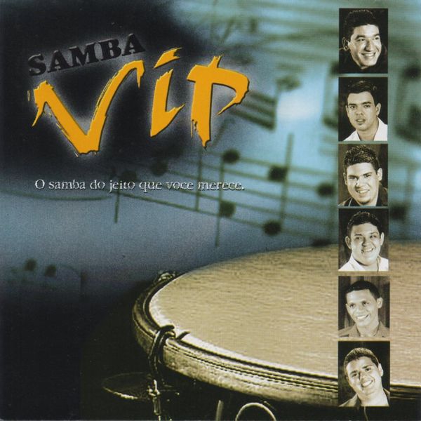 Samba Vip - O Samba do Jeito Que Você Merece Samba Vip - O Samba do Jeito Que Você Merece
