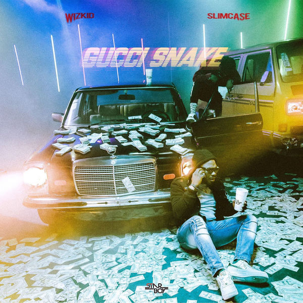 Starboy|Gucci Snake (feat. Wizkid & Slimcase) Starboy|Gucci Snake (feat. Wizkid & Slimcase)
