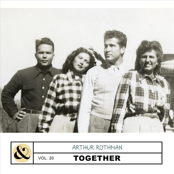 Vol. 20: Together, Arthur Rothman - Qobuz