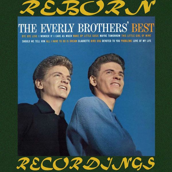 The Everly Brothers - The Everly Brothers' Best (HD Remastered) The Everly Brothers - The Everly Brothers' Best (HD Remastered)