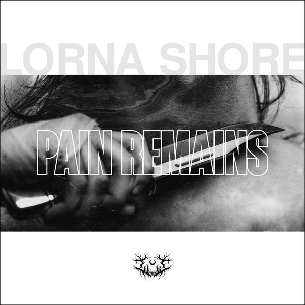 Lorna Shore|Pain Remains Lorna Shore|Pain Remains
