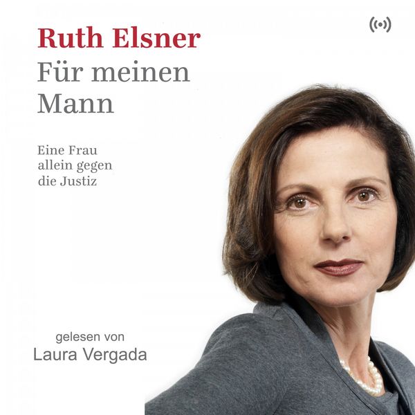 edition a Hörbücher - Für meinen Mann (Eine Frau alleine gegen die Justiz) edition a Hörbücher - Für meinen Mann (Eine Frau alleine gegen die Justiz)