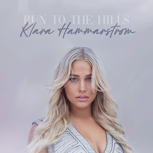 Klara Hammarström|Run To The Hills Klara Hammarström|Run To The Hills
