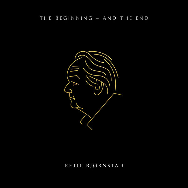 Ketil Bjornstad - The Beginning - and the End Ketil Bjornstad - The Beginning - and the End