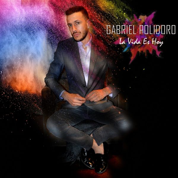 Gabriel Polidoro - La Vida Es Hoy Gabriel Polidoro - La Vida Es Hoy