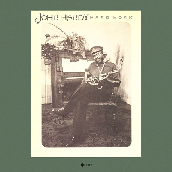 John Handy|Hard Work