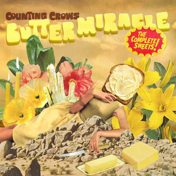 Counting Crows|Butter Miracle, The Complete Sweets! Counting Crows|Butter Miracle, The Complete Sweets!