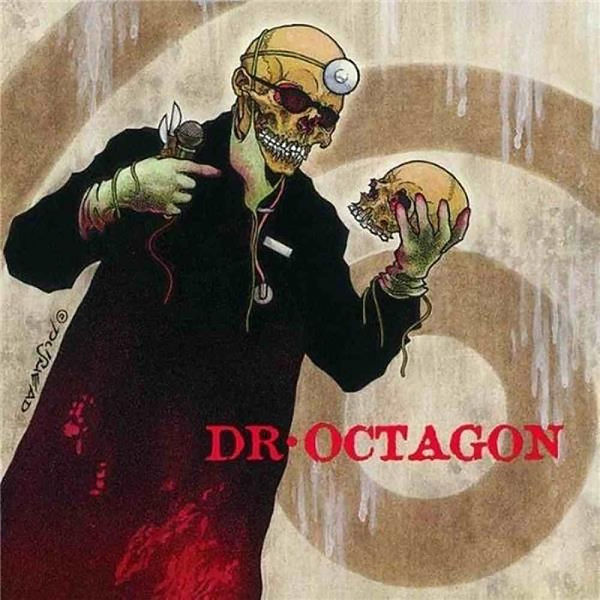 Dr. Octagon|Dr. Octagonecologyst Dr. Octagon|Dr. Octagonecologyst