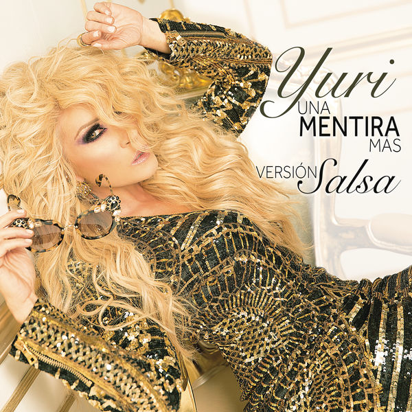 Yuri - Una Mentira Más (Versión Salsa) Yuri - Una Mentira Más (Versión Salsa)