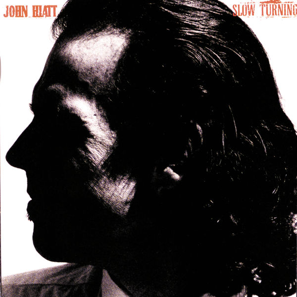 John Hiatt|Slow Turning