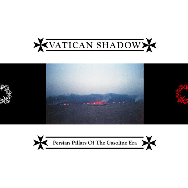 Prurient|Persian Pillars of the Gasoline Era Prurient|Persian Pillars of the Gasoline Era