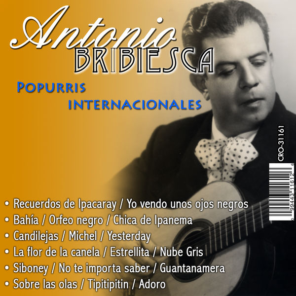 Antonio Bribiesca - Popurris Internacionales Antonio Bribiesca - Popurris Internacionales
