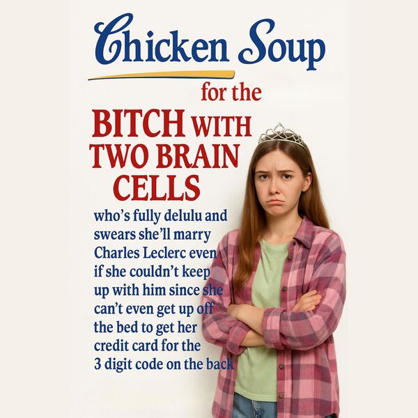 The Fizzy Sweets|Chicken Soup For The Bitch With Two Brain Cells