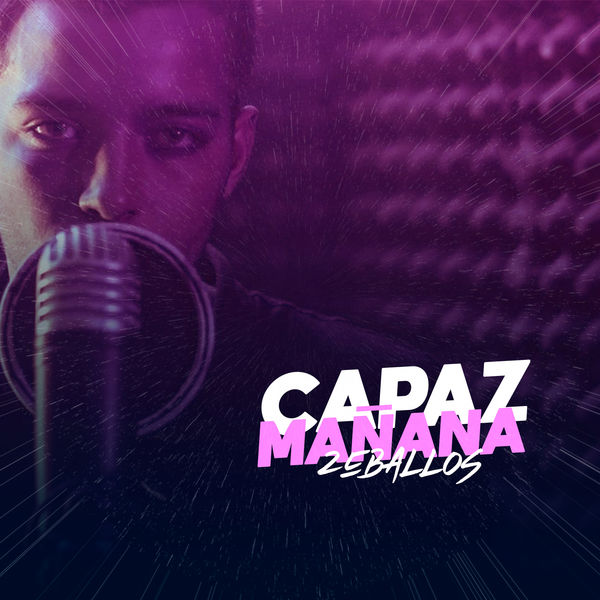 Zeballos - Capaz Mañana Zeballos - Capaz Mañana
