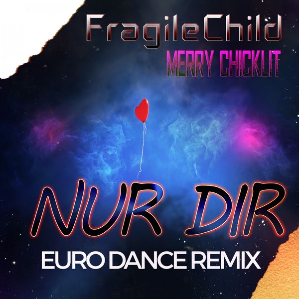 FragileChild|Nur Dir (Euro Dance Mix) FragileChild|Nur Dir (Euro Dance Mix)