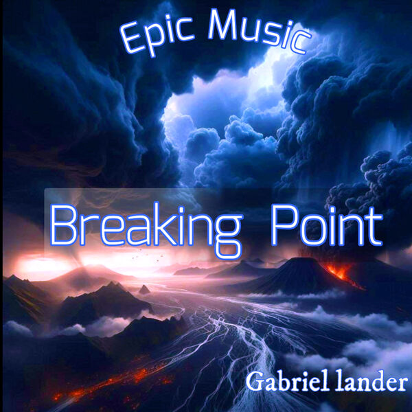 Gabriel Lander|Breaking Point (Original Game Soundtrack) Gabriel Lander|Breaking Point (Original Game Soundtrack)