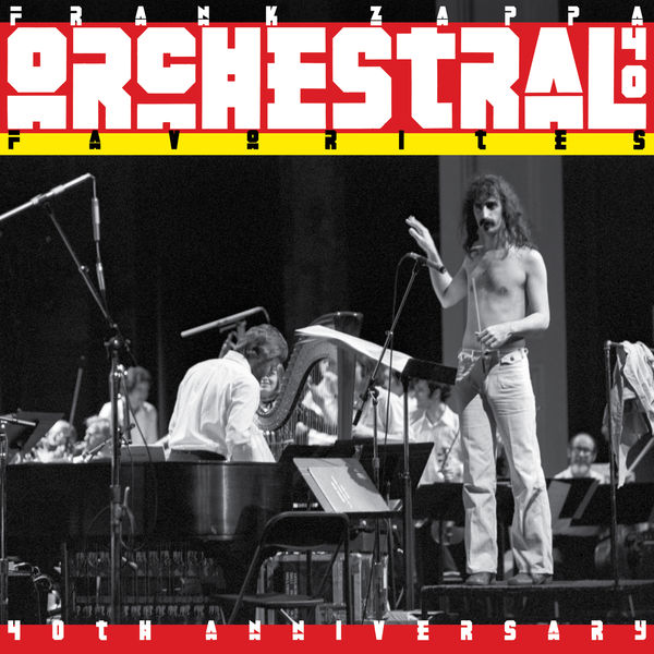 Frank Zappa|Orchestral Favorites (40th Anniversary)