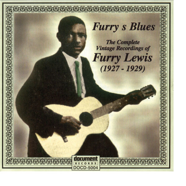 Furry Lewis|Furry Lewis 1927 - 1929