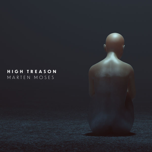 Marten Moses - High Treason Marten Moses - High Treason