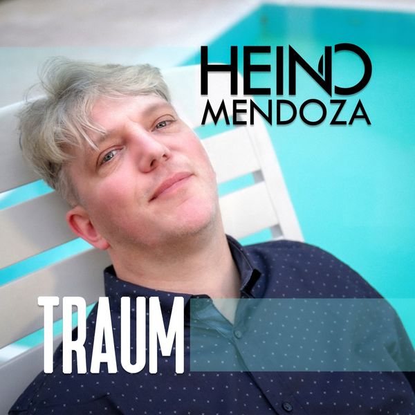 Heino Mendoza|Traum Heino Mendoza|Traum