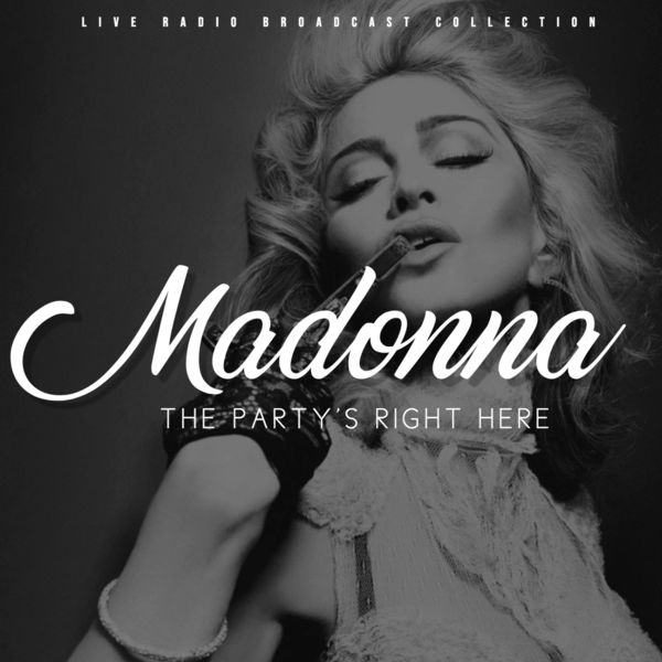 Madonna - Madonna - The Party's Right Here Madonna - Madonna - The Party's Right Here