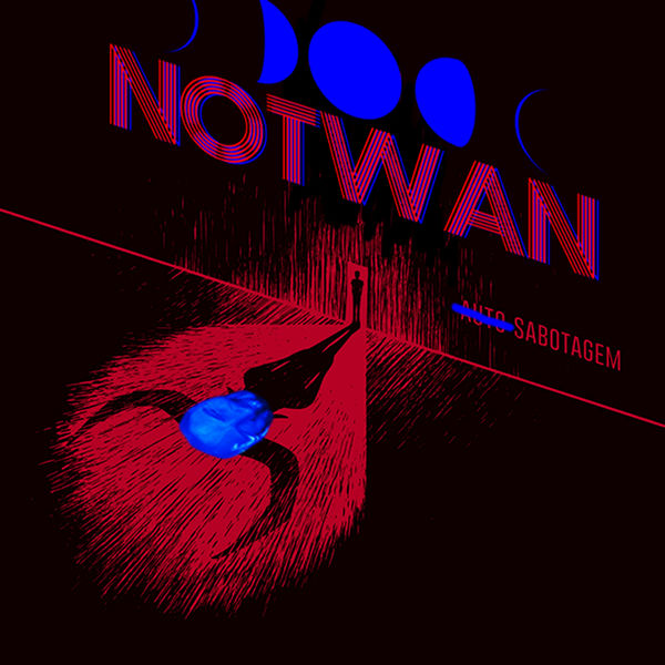 Notwan - Sabotagem Notwan - Sabotagem