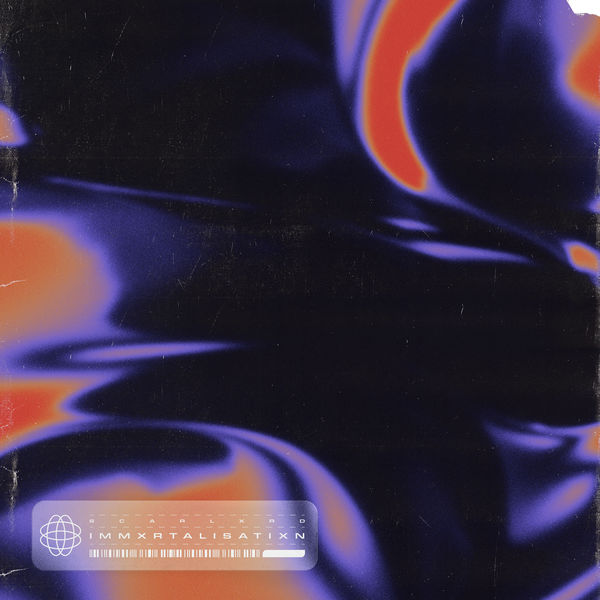 Scarlxrd - IMMXRTALISATIXN Scarlxrd - IMMXRTALISATIXN
