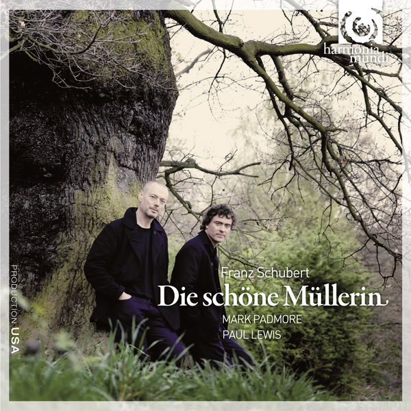 Mark Padmore - Schubert: Die schöne Müllerin, Op. 25, D. 795 Mark Padmore - Schubert: Die schöne Müllerin, Op. 25, D. 795