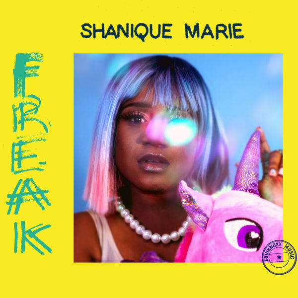 Shanique Marie - Freak Shanique Marie - Freak
