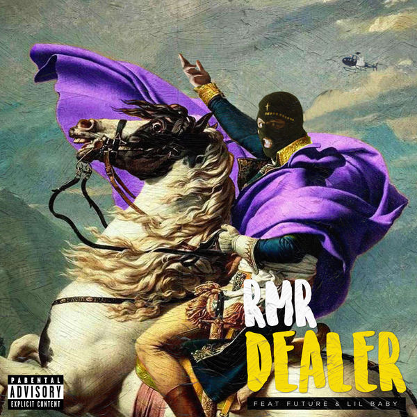 RMR - DEALER (feat. Future & Lil Baby) RMR - DEALER (feat. Future & Lil Baby)