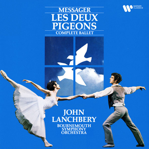 Bournemouth Symphony Orchestra|Messager: Les deux pigeons Bournemouth Symphony Orchestra|Messager: Les deux pigeons