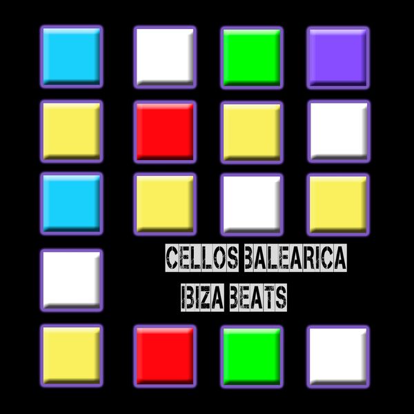 Cellos Balearica - Ibiza Beats Cellos Balearica - Ibiza Beats