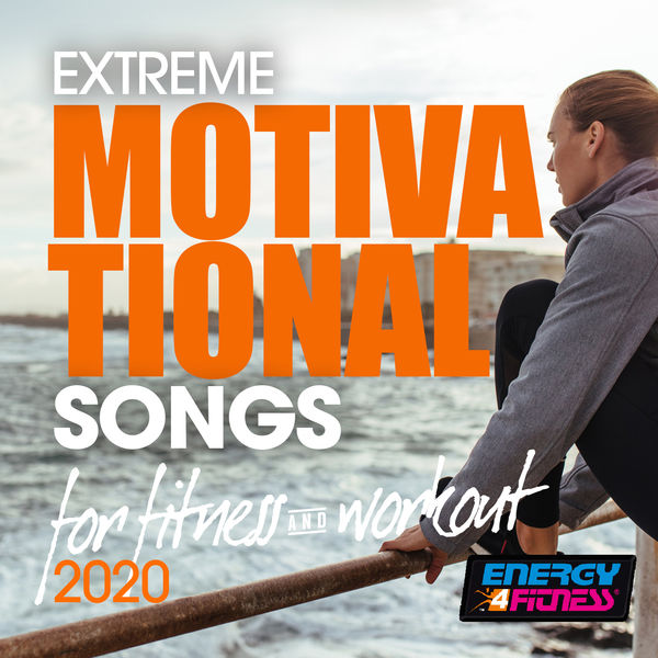 Various Artists|Extreme Motivational Songs For Fitness & Workout 2020 (15 Tracks Non-Stop Mixed Compilation for Fitness & Workout)