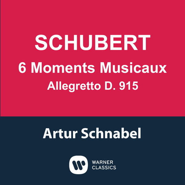 Artur Schnabel|Schubert: 6 Moments musicaux, D. 780 & Allegretto, D. 915