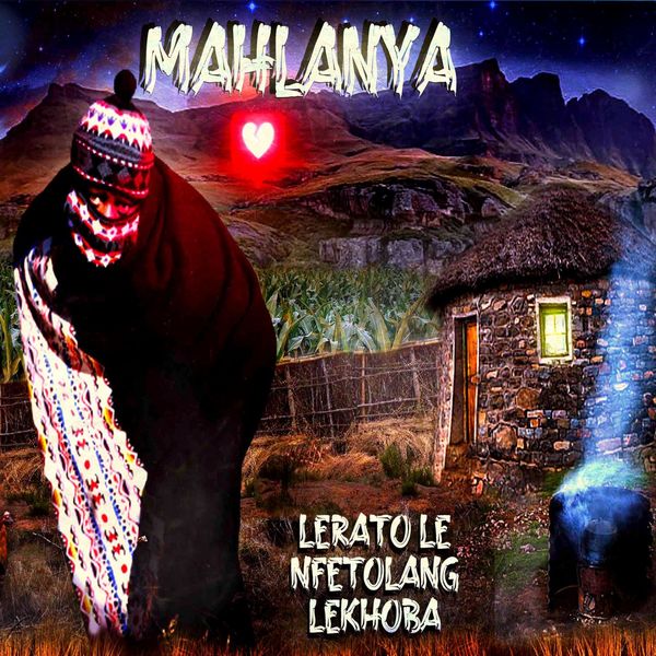 Lerato Le Nfetolang Lekhoba Mahlanya Qobuz
