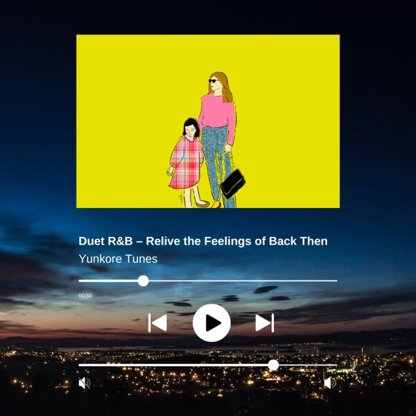 Duet R&B - Relive the Feelings of Back Then, Yunkore Tunes - Qobuz