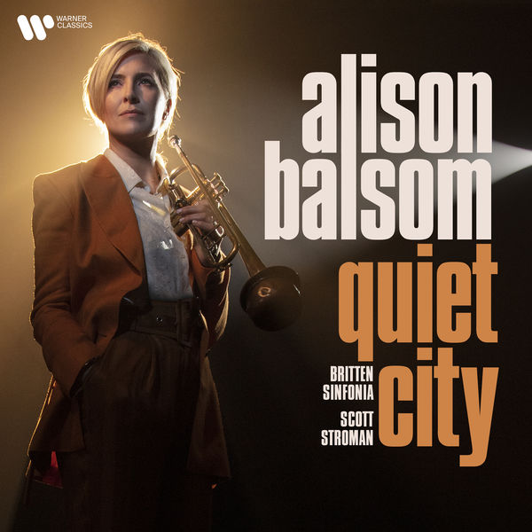 Alison Balsom|Quiet City Alison Balsom|Quiet City