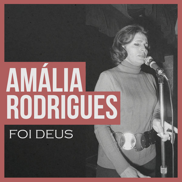 Amália Rodrigues - Foi Deus Amália Rodrigues - Foi Deus