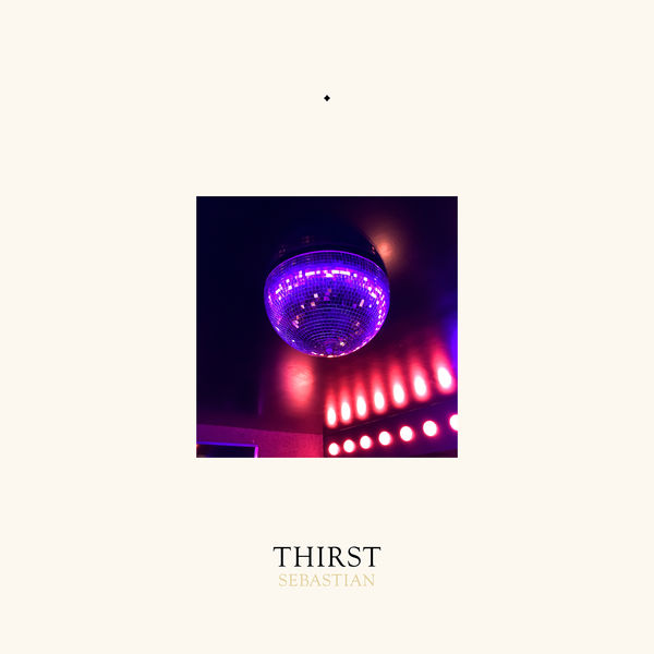 SebastiAn - Thirst SebastiAn - Thirst