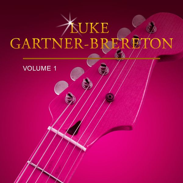 Luke Gartner-Brereton - Luke Gartner-Brereton, Vol. 1 Luke Gartner-Brereton - Luke Gartner-Brereton, Vol. 1