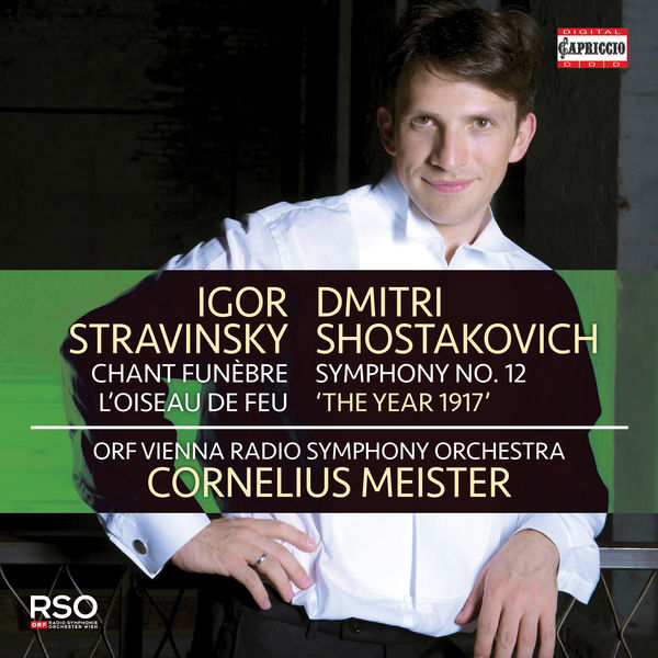 Radio Symphonieorchester Wien|Stravinsky: Chant funèbre & L'oiseau de feu - Shostakovich: Symphony No. 12 "The Year of 1917"