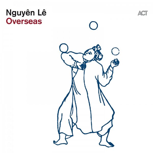 Nguyên Lê|Overseas