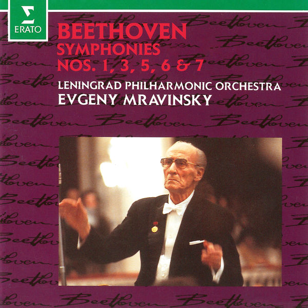Evgueni Mravinski|Beethoven: Symphonies Nos. 1, 3 "Eroica", 5, 6 "Pastoral" & 7 (Live at Leningrad) Evgueni Mravinski|Beethoven: Symphonies Nos. 1, 3 "Eroica", 5, 6 "Pastoral" & 7 (Live at Leningrad)