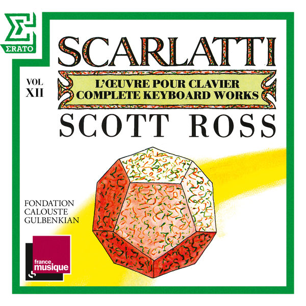 Scott Ross - Scarlatti: The Complete Keyboard Works, Vol. 12: Sonatas, Kk. 232 - 251 Scott Ross - Scarlatti: The Complete Keyboard Works, Vol. 12: Sonatas, Kk. 232 - 251