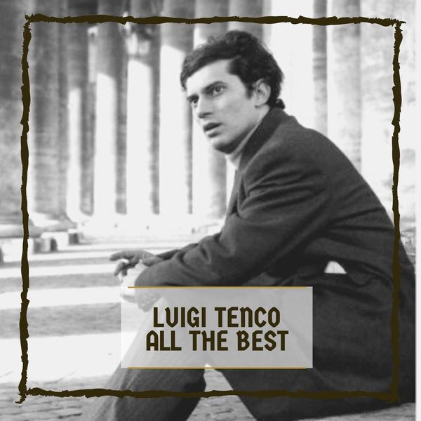 Luigi Tenco|All The Best Luigi Tenco|All The Best