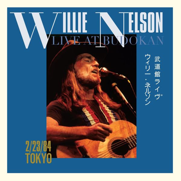 Willie Nelson|Live At Budokan (Live at Budokan, Tokyo, Japan - Feb. 23, 1984)