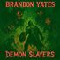 Brandon Yates Chasing Demons