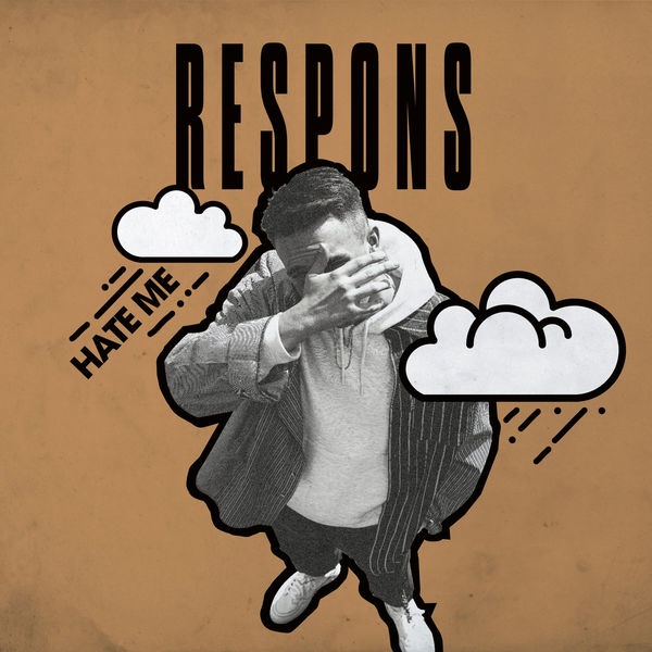 RESPONS - Hate Me RESPONS - Hate Me